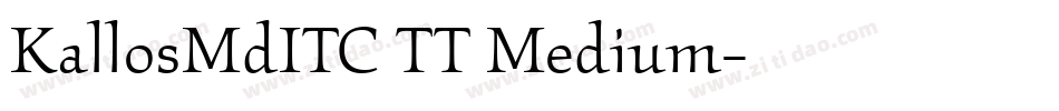 KallosMdITC TT Medium字体转换